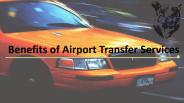 Benefits of Airport Taxi Transfer Services