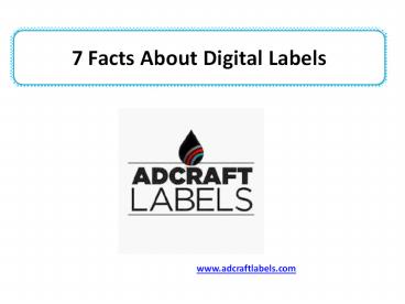 7 Facts About Digital Labels