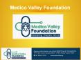 Medico Valley Foundation for Health and Education facility in India PowerPoint PPT Presentation