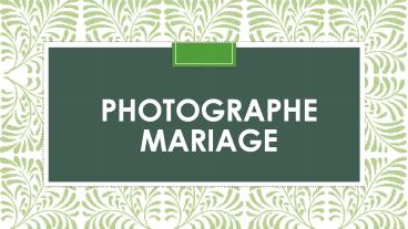 Photographe Mariage