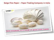 Galgo Fine Paper – Paper Trading Company in India