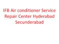 IFB Air conditioner Service Repair Center Hyderabad Secunderabad
