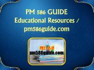 PM 586 GUIDE  Educational Resources - pm586guide.com