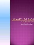 Types and Feature of Urine Leg Bag - Angiplast.com PowerPoint PPT Presentation