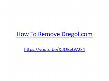 How To Remove Dregol.com (1)
