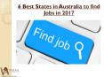 6 Best States in Australia to find Jobs in 2017 PowerPoint PPT Presentation