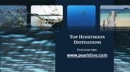 Top Honeymoon Destinations.