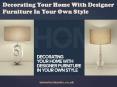 Decorating Your Home With Designer Furniture In Your Own Style PowerPoint PPT Presentation