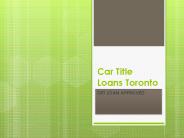 Car title loans Toronto.