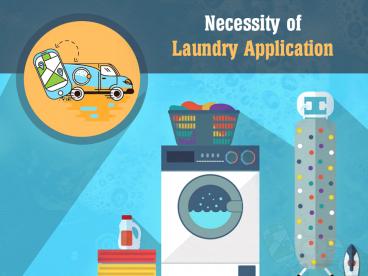Necessity of Laundry Mobile Application Development