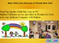 Best Safe and emergency Childcare and daycare service providersin Florida NY PowerPoint PPT Presentation