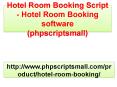 Hotel Room Booking Script - Hotel Room Booking software PowerPoint PPT Presentation