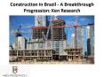 Construction in Brazil - A Breakthrough Progression - Ken Research PowerPoint PPT Presentation
