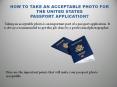 How to Take an Acceptable Photo for the United States Passport Application? PowerPoint PPT Presentation