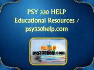 PSY 330 HELP  Educational Resources - psy330help.com
