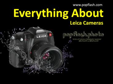Everything about Leica Cameras