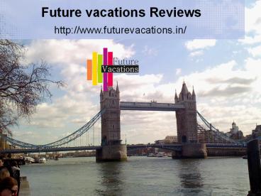 Spot offer letter Futute vacations Reviews - Tele & sales executive & best vacations Provider