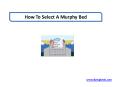 How To Select A Murphy Bed PowerPoint PPT Presentation