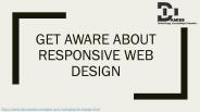 Get Aware about responsive web design