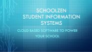 SCHOOLZEN - Student Information Systems