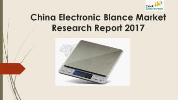 China electronic blance market research report 2017