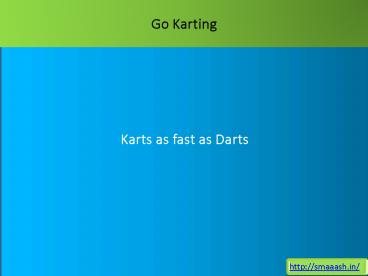 Karts as fast as Darts