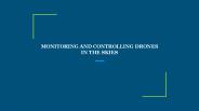 MONITORING AND CONTROLLING DRONES IN THE SKIES