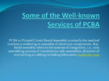 Some of the Well-known Services of PCBA