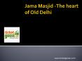 Jama Masjid-The Heart of Old Delhi