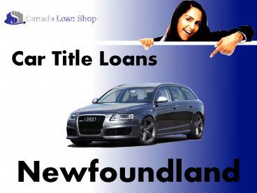 Car Title Loans Newfoundland