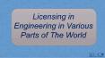 Licensing in Engineering in Various Parts of The World (1) PowerPoint PPT Presentation