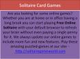 Play Solitaire Games elite of any issues at Solitairegameworld PowerPoint PPT Presentation