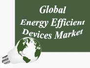 Global Energy Efficient Devices Market