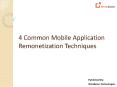 4 Common Mobile Application Remonetization Techniques PowerPoint PPT Presentation