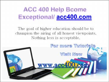 ACC 400 Help Bcome Exceptional/ acc400.com