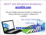 ACCT 434 Slingshot Academy / acct434.com