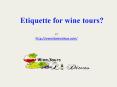 Etiquette for wine tours? PowerPoint PPT Presentation