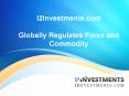 I2Investments.com Globally Regulates Forex and Commodity