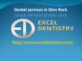 Dental services in Glen Rock PowerPoint PPT Presentation
