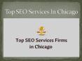 Top SEO Services In Chicago PowerPoint PPT Presentation