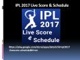 IPL 2017 Twntey20 Cricket Match Team Schedule and Venue Details (1) PowerPoint PPT Presentation