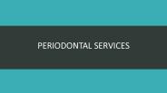 Periodontal services