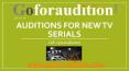 Browse the best Auditions For New TV Serials | Goforaudition PowerPoint PPT Presentation