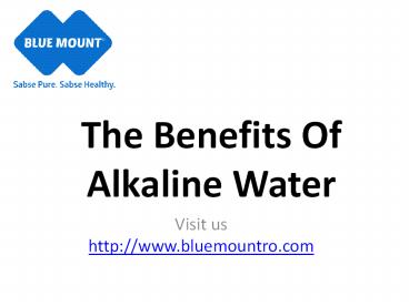 The Benefits Of Alkaline Water (1)