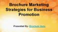 Brochure Marketing Strategies for Business Promotion PowerPoint PPT Presentation
