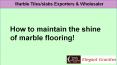 Maintain the shine of marble flooring PowerPoint PPT Presentation
