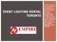 Smart steps to look out for reputed event lighting rental Toronto PowerPoint PPT Presentation