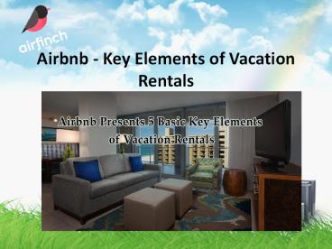 Airbnb - Key Elements of Vacation Rentals