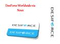 DesiForce Worldwide via News PowerPoint PPT Presentation