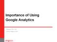 Importance of Using Google Analytics PowerPoint PPT Presentation
